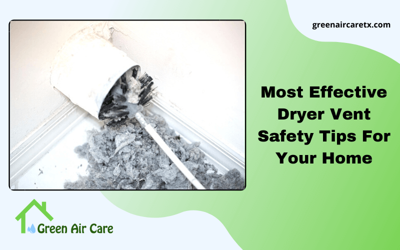 Most Effective Dryer Vent Safety Tips For Your Home
