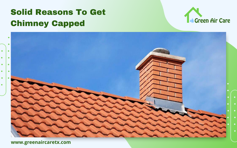 Solid Reasons To Get Chimney Capped